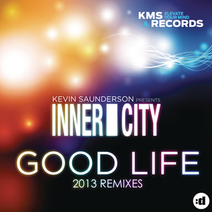 Good Life (2013 Remixes) album