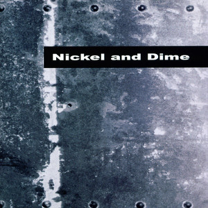 Nickel and Dime
