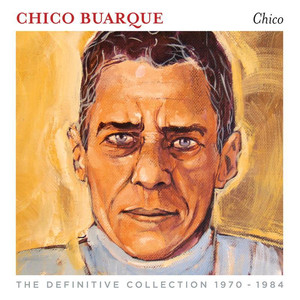 Chico Buarque (The Definitive Collection 1970-1984) album