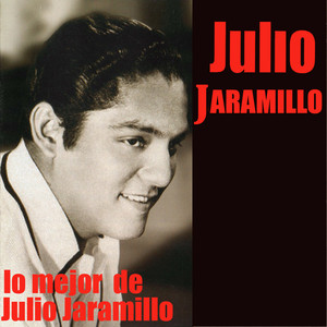 Lo mejor de Julio Jaramillo cover