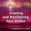Creating and Manifesting Your Dream Life Albumcover