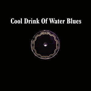 Cool Drink of Water Blues album