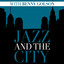 Jazz And The City With Benny Golson cover