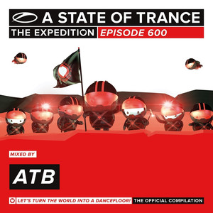 A State Of Trance 600 - The Expedition (Mixed by ATB) album