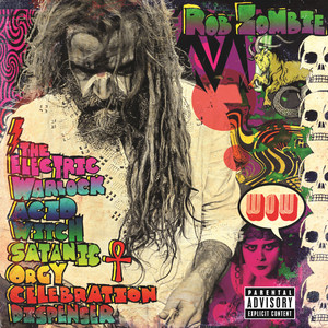 The Electric Warlock Acid Witch Satanic Orgy Celebration album