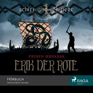 Erik der Rote - Schiff und Schwert