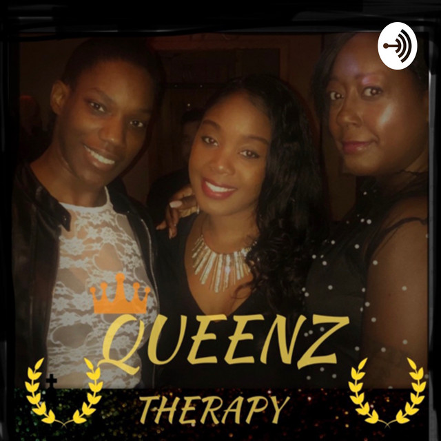 Queenz Therapy Podcast | Podcast on Spotify