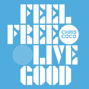 Feel Free Live Good cover