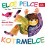 Eben, Fischer: Elce pelce kotrmelce Albumcover