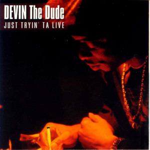 Just Tryin' ta Live album