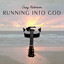 Running Into God  Albumcover
