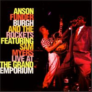 Anson Funderburgh and The Rockets
