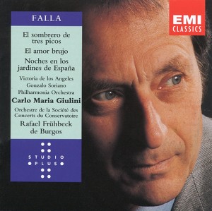 Carlo Maria Giulini/Victoria de los Angeles/Philharmonia Orchestra/Gonzalo Soriano/Rafael Fr&uuml;hbeck de Burgos/Orchestre de la Soci&eacute;t&eacute; des Concerts du Conservatoire