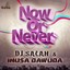 Now or Never Albumcover