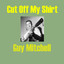 Cut Off My Shirt cover
