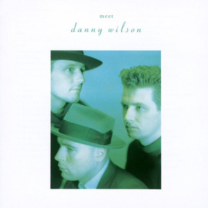 Meet Danny Wilson cover