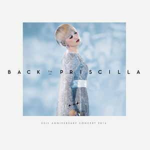 陳慧嫻Back to Priscilla演唱會2014 (Live In Hong Kong / 2014) Albumcover