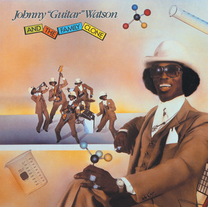 Johnny "Guitar" Watson and the Family Clone album
