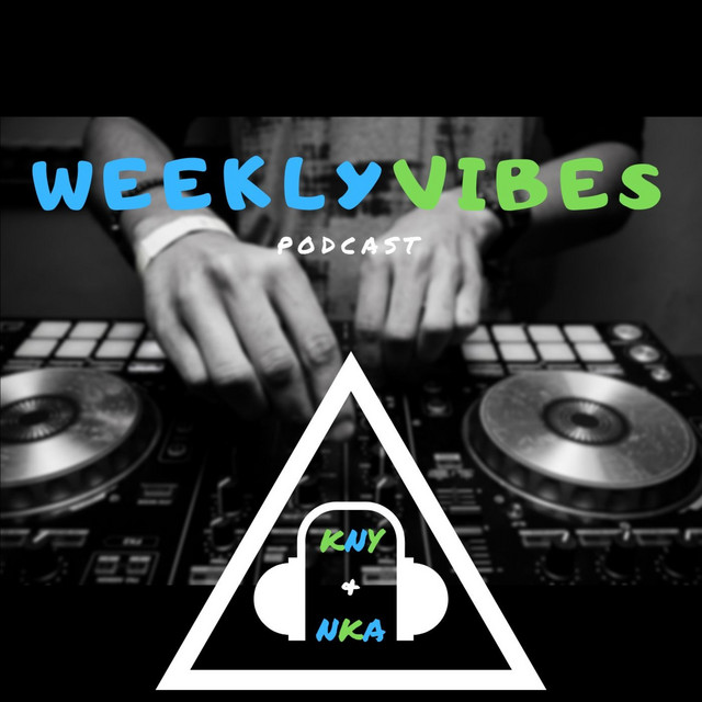 The Weekly Vibes | Podcast on Spotify