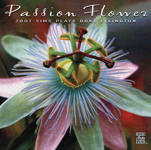 Passion Flower: Zoot Sims Plays Duke Ellington cover