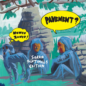 Wowee Zowee: Sordid Sentinels Edition cover