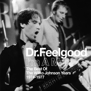 I'm A Man (Best Of The Wilko Johnson Years 1974-1977) album