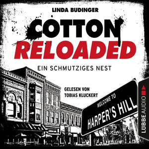 Cotton Reloaded, Folge 40: Ein schmutziges Nest