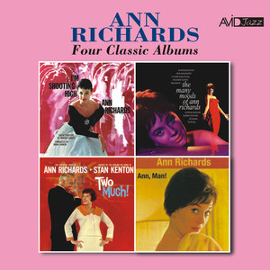 Four Classic Albums (I'm Shooting High / The Many Moods of Ann Richards / Two Much! / Ann, Man!) [Remastered] album