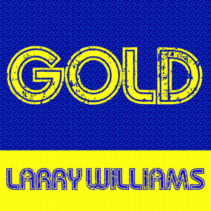 Gold: Larry Williams album