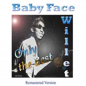 Baby Face Willette: Only the Best (Remastered Version) cover