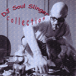 DJ Soul Slinger Collection album