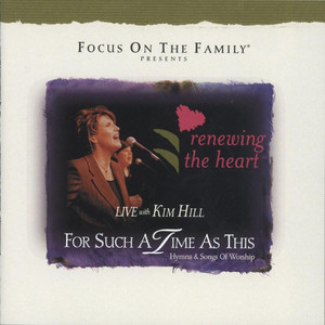 Renewing The Heart: For Such A Time As This album