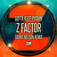 Gotta keep pushin' (Grant Nelson Remix) Z Factor