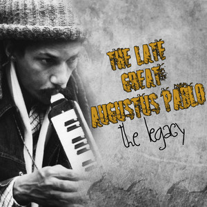 Augustus Pablo - The Late Great album