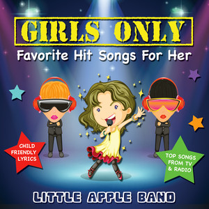 Girls Only - Favorite Hit Songs for Her album