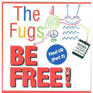 Be Free: The Fugs Final CD Part 2 cover