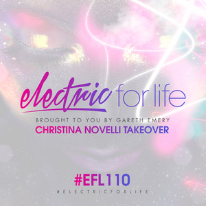 Electric For Life Episode 110 album