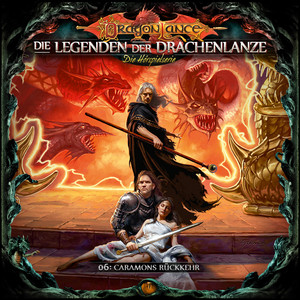 Die Legenden der Drachenlanze Folge 6: Caramons Rückkehr