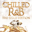 Chilled R&B: The Gold Edition cover