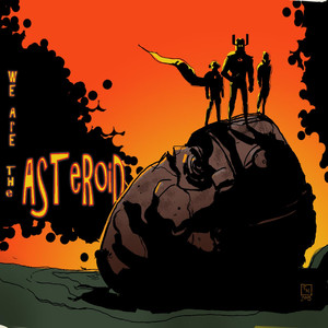 We Are The Asteroid Photo