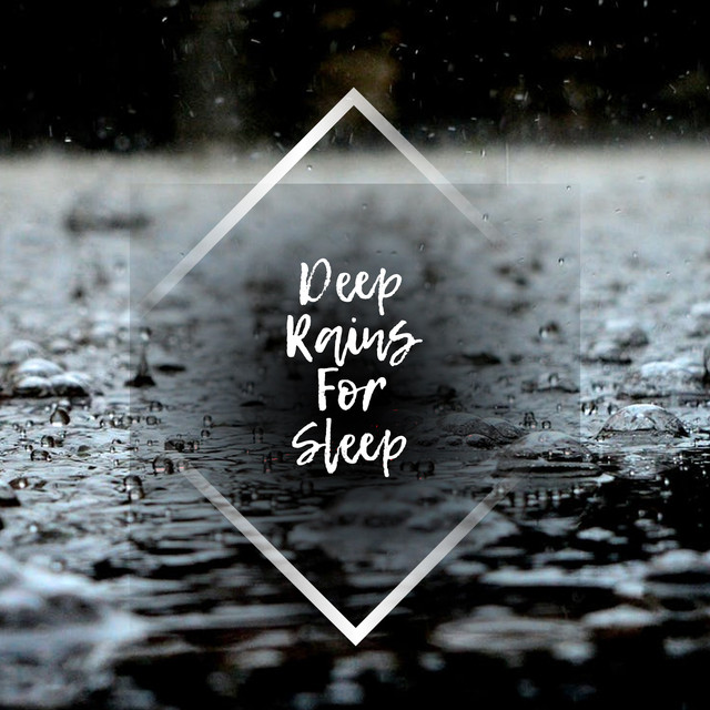 Deep Rains for Sleep