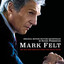 Mark Felt: The Man Who Brought Down the White House (Original Motion Picture Soundtrack) cover