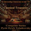 Classical Treasures Composer Series: Pytor Ilyich Tchaikovsky, Vol. 3 Albumcover