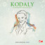 Kodály: Seven Pieces for Piano, Op. 11 (Digitally Remastered) Albumcover
