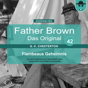 Father Brown 42 - Flambeaus Geheimnis (Das Original) Audiobook