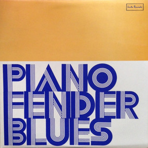 Piano Fender Blues (Remastered) album