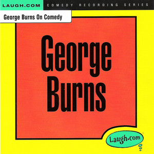 George Burns on Comedy cover