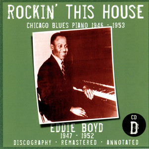 Rockin' This House: Chicago Blues Piano 1946-1953, CD D cover