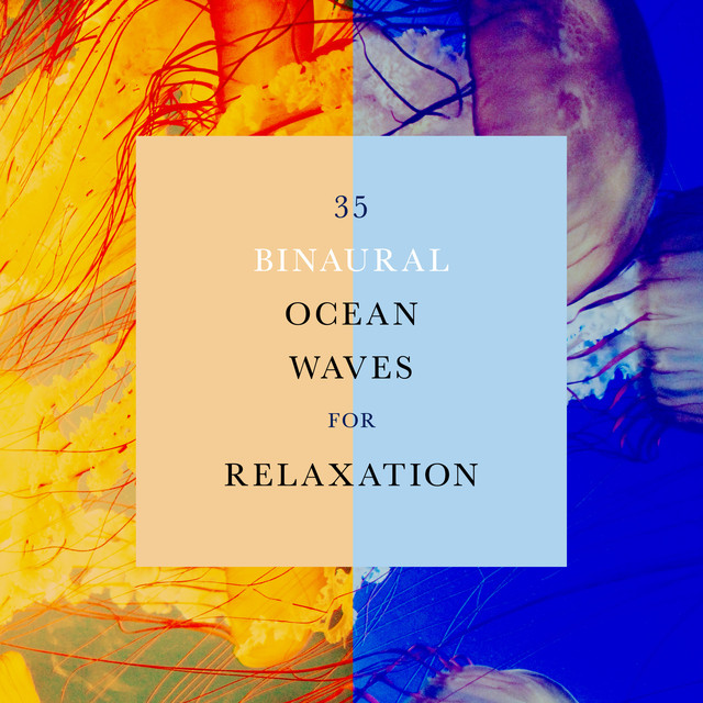 35 Binaural Ocean Waves for Relaxation