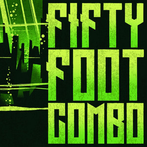Fifty Foot Combo cover